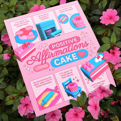 A light pink self-care art print with the text "positive affirmations using cake" against floral background