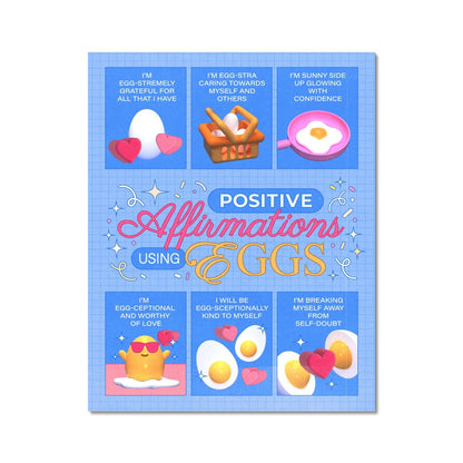 8x10" size blue self-care art print with the text "positive affirmations using eggs"